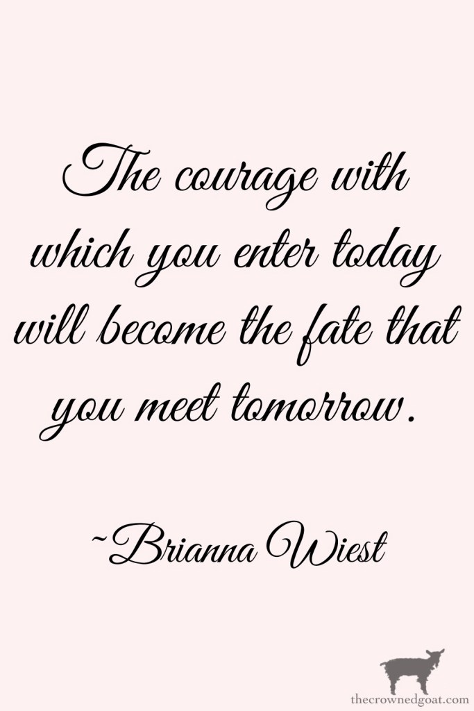 Brianna Weist Quote on Courage